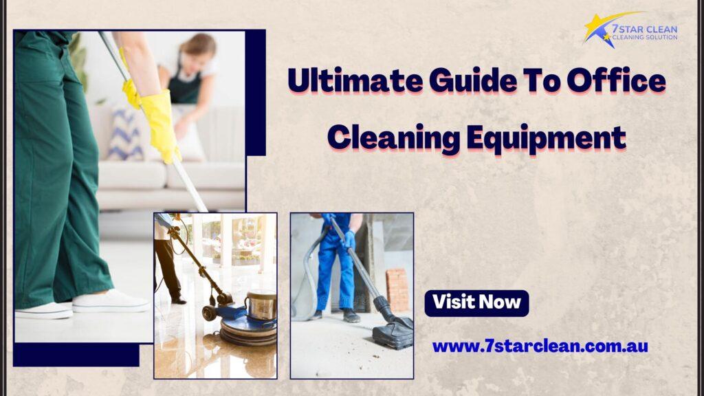 ultimate-guide-to-office-cleaning-equipment